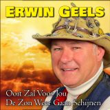 Erwin Geels - Ooit Zal Voor Jou De Zon Weer Gaan Schijnen 1500